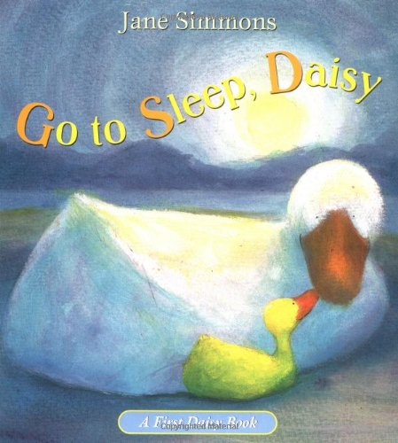 Go to Sleep, Daisy (First Daisy Book)