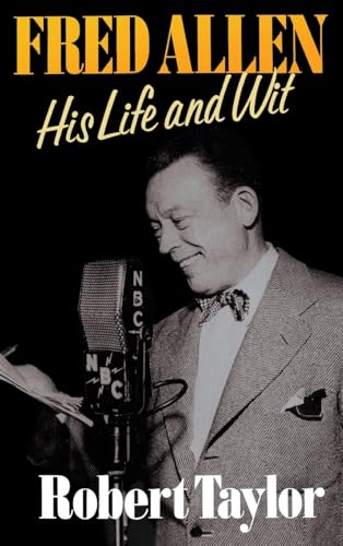 Fred Allen: His Life and Wit