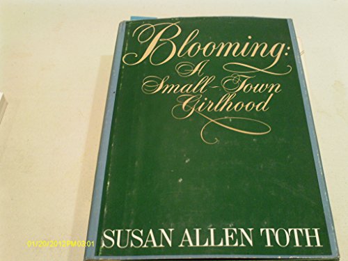 Blooming: A Small-Town Girlhood