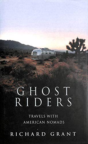Ghost Riders: Travels with American Nomads