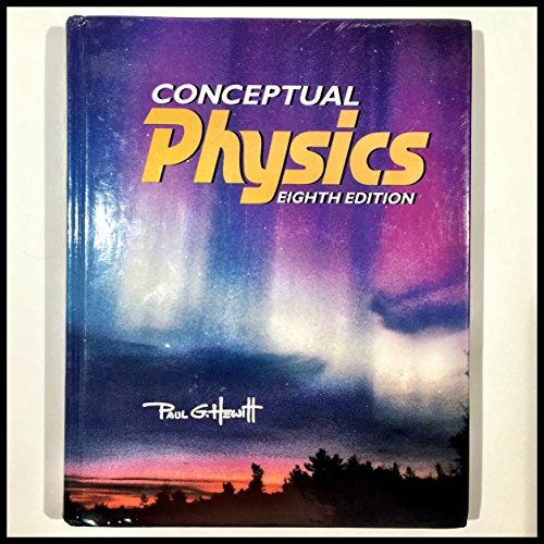 Conceptual Physics (8th Edition)