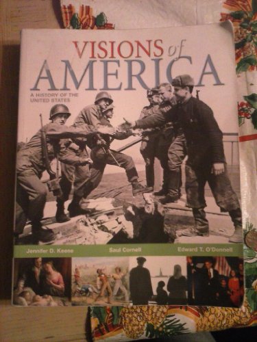 Visions of America: A History of the United States  Combined Volume