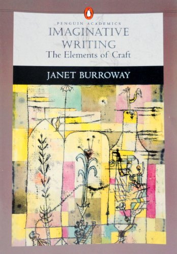 Imaginative Writing: The Elements of Craft (Penguin Academics Series)