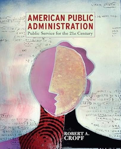 American Public Administration: Public Service for the 21st Century