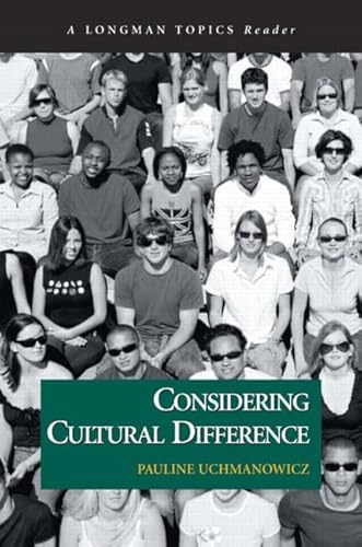 Considering Cultural Difference, A Longman Topics Reader