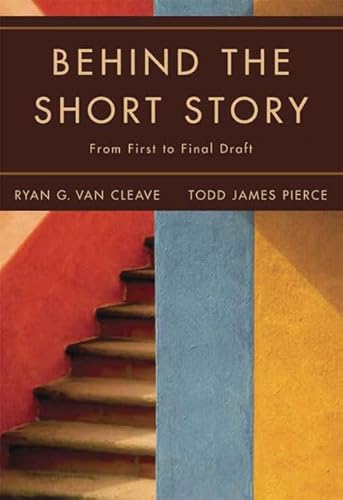 Behind The Short Story: From First To Final Draft