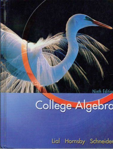 College Algebra (Lial/Hornsby/Schneider Series)