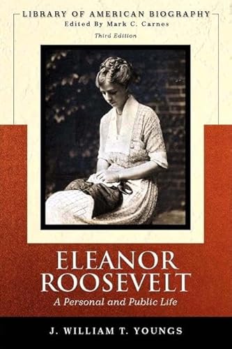 Eleanor Roosevelt: A Personal and Public Life (Library of American Biographies)