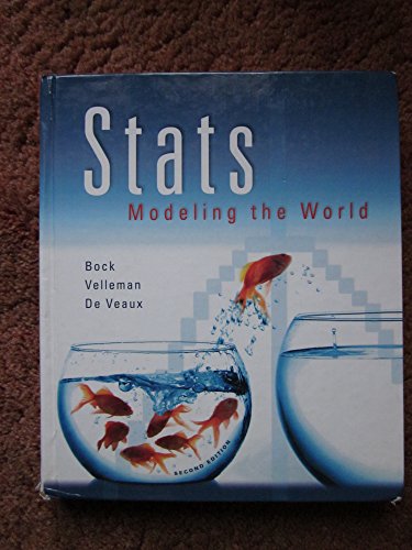 Stats: Modeling the World (2nd Edition) (DeVeaux/Velleman/Bock)