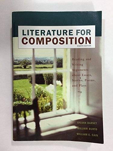 Literature for Composition: Essays, Fiction, Poetry, and Drama