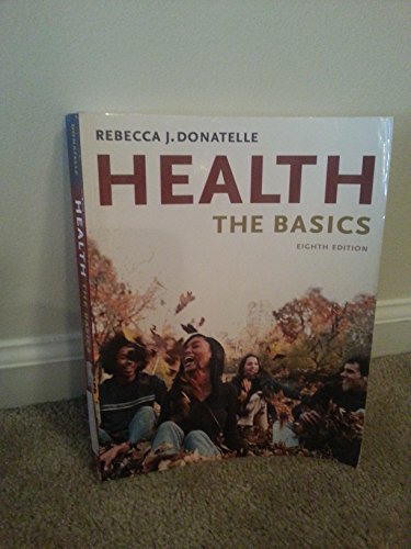 Health: The Basics (8th Edition)