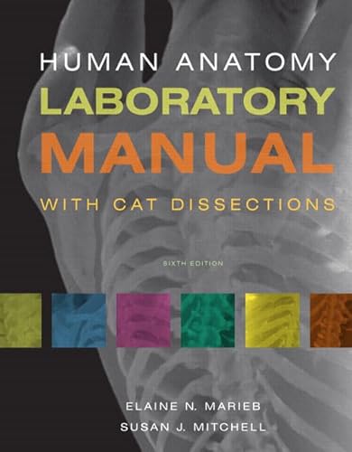 Human Anatomy Laboratory Manual with Cat Dissections (6th Edition)