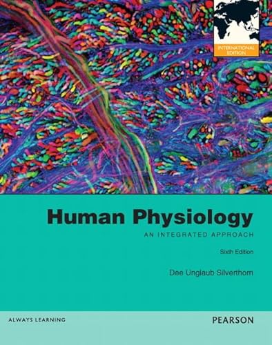 Human Physiology An Integrated Approach: International Edition