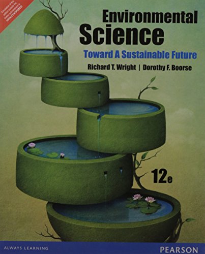 Environmental Science: Toward a Sustainable Future (12th Edition)