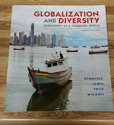 Globalization and Diversity: Geography of a Changing World (4th Edition)
