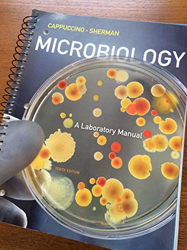 Microbiology: A Laboratory Manual (10th Edition)