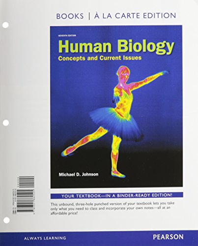 Human Biology: Concepts and Current Issues, Books a la Carte Edition (7th Edition)