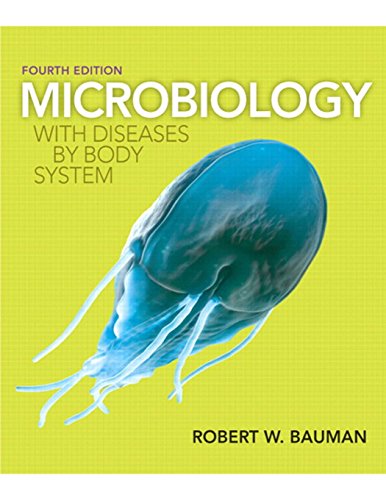 Microbiology with Diseases by Body System (4th Edition)