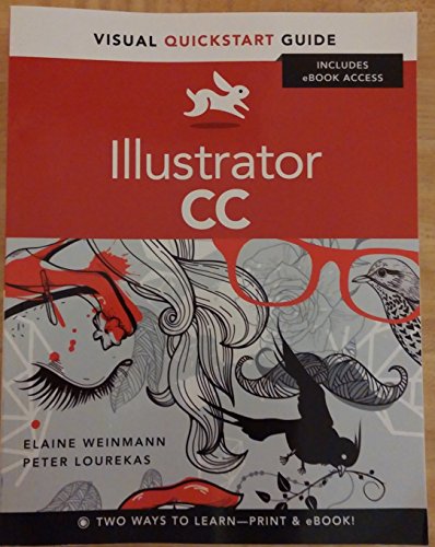 Illustrator CC: For Windows and Macintosh (Visual QuickStart Guide)