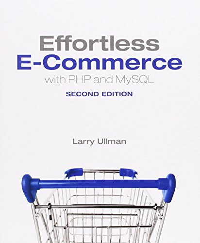 Effortless e-Commerce with PHP and MySQL (Voices That Matter)
