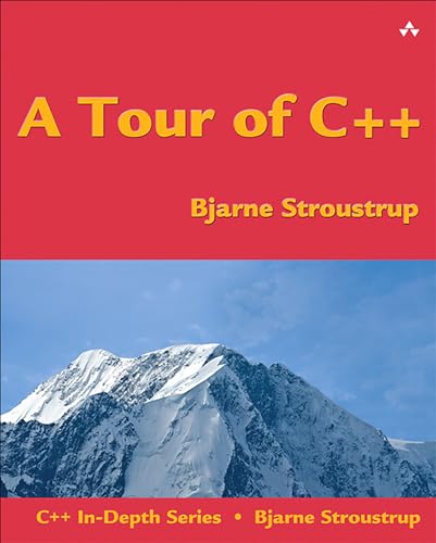A Tour of C++ (C++ In Depth SERIES)