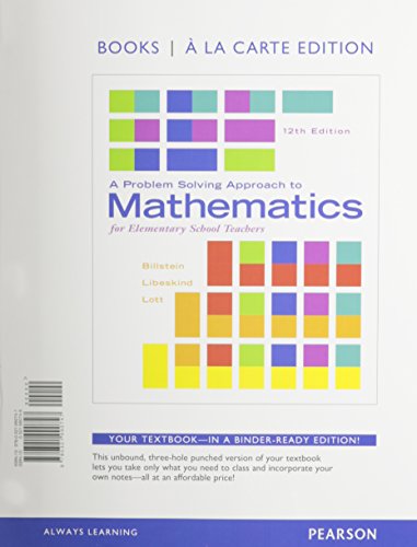 A Problem Solving Approach to Mathematics for Elementary School Teachers, Books a la Carte Edition