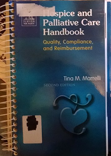 Hospice and Palliative Care Handbook: Quality, Compliance and Reimbursement