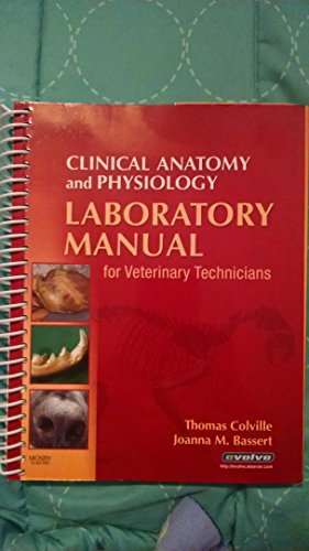 Clinical Anatomy and Physiology Laboratory Manual for Veterinary Technicians