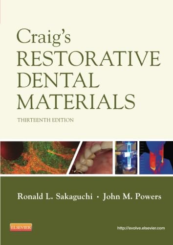 Craig's Restorative Dental Materials (Dental Materials: Properties & Manipulation (Craig))