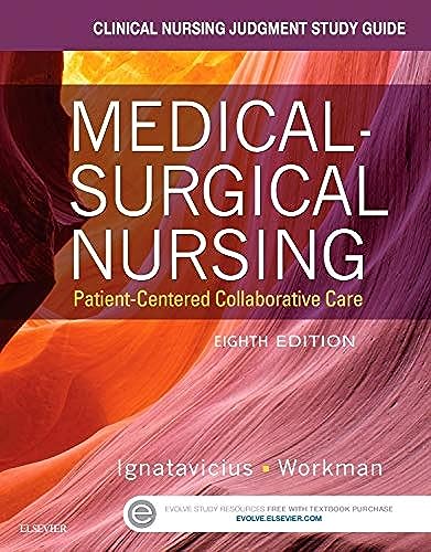Clinical Nursing Judgment Study Guide for Medical-Surgical Nursing: Patient-Centered Collaborative Care