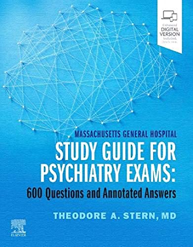 Massachusetts General Hospital Study Guide for Psychiatry Exams: 600 Questions and Annotated Answers