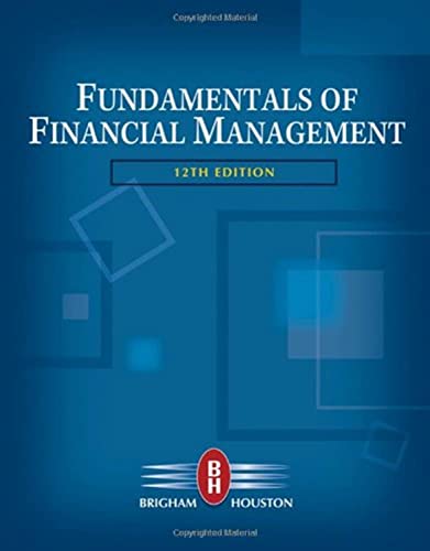Fundamentals of Financial Management (with Thomson ONE - Business School Edition)