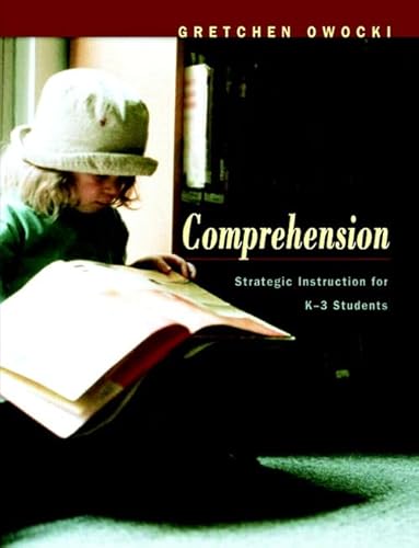 Comprehension: Strategic Instruction for K-3 Students