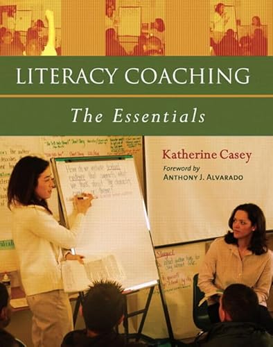 Literacy Coaching: The Essentials