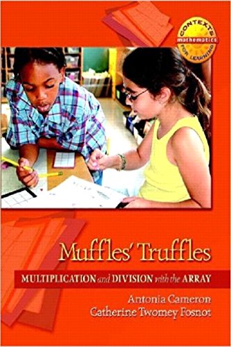 Muffles' Truffles: Multiplication and Division with the Array (Context for Learning Math)