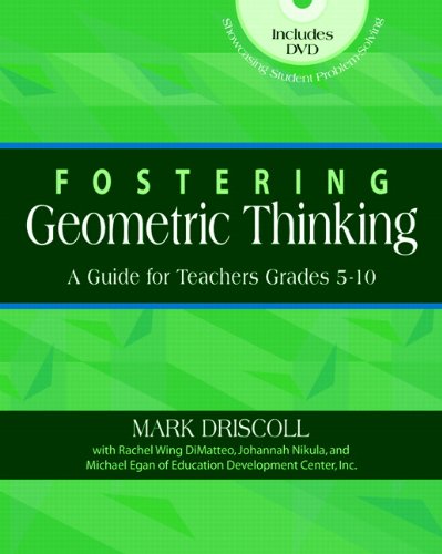 Fostering Geometric Thinking: A Guide for Teachers, Grades 5-10