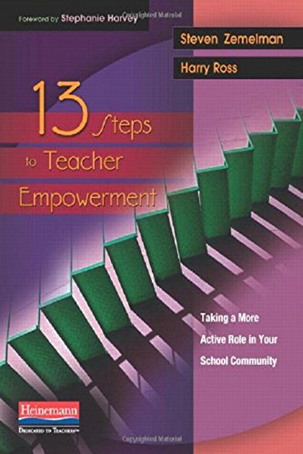 13 Steps to Teacher Empowerment: Taking a More Active Role in Your School Community