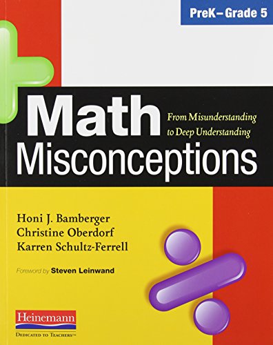Math Misconceptions, PreK-Grade 5: From Misunderstanding to Deep Understanding