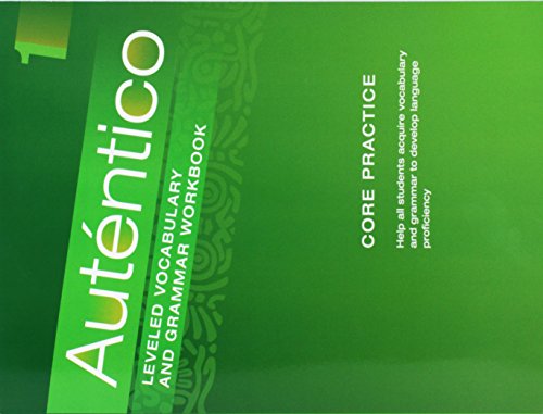 AUTENTICO 2018 LEVELED VOCAB AND GRAMMAR WORKBOOK LEVEL 1