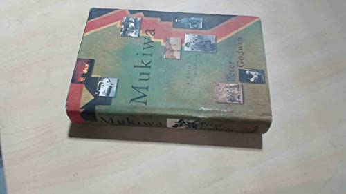 Mukiwa: A White Boy in Africa