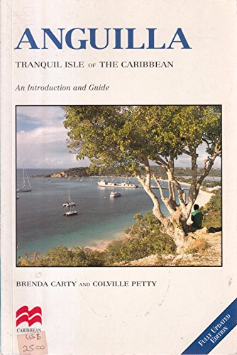 Anguilla: Tranquil Isle of the Caribbean