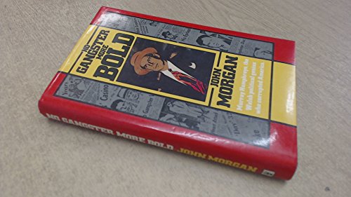 No gangster more bold: Murray Humphreys, the Welsh political genius who corrupted America