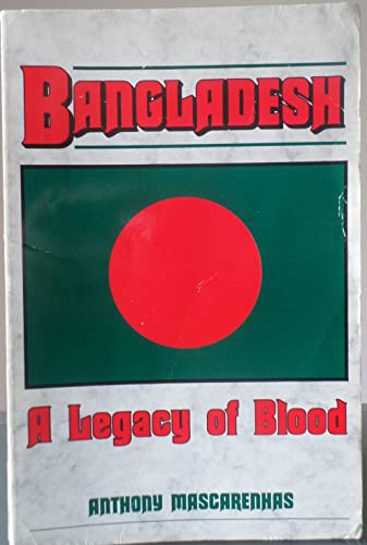 Bangladesh: A legacy of blood