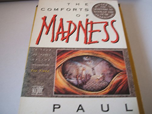 Comforts of Madness