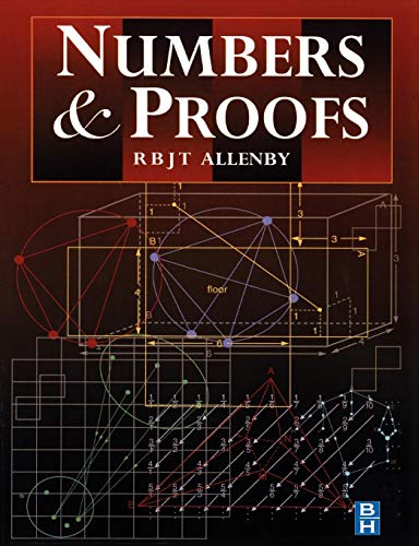 Numbers and Proofs (Modular Mathematics Series)