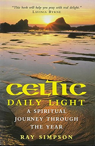 Celtic Daily Light: A Spiritual Journey Through the Year