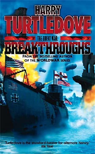 Breakthroughs (The Great War, Book 3)