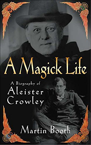 A Magick Life : The Life of Aleister Crowley