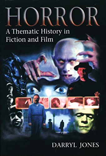 Horror: A Thematic History in Fiction and Film (Hodder Arnold Publication)