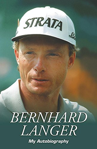 Bernhard Langer: My Autobiography